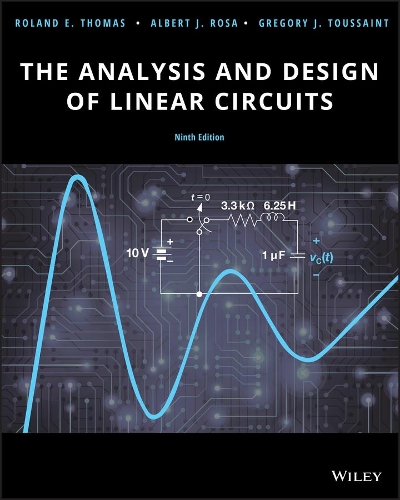 The Analysis and Design of Linear Circuits