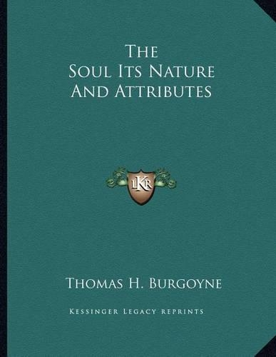 The Soul Its Nature And Attributes