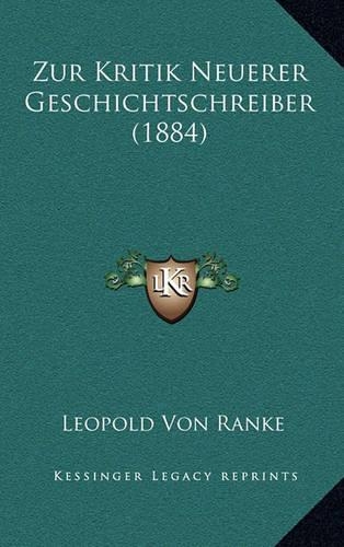 Zur Kritik Neuerer Geschichtschreiber (1884)