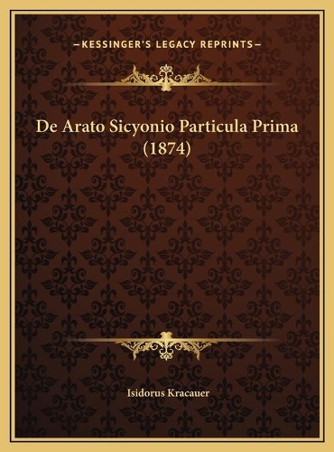 De Arato Sicyonio Particula Prima (1874)