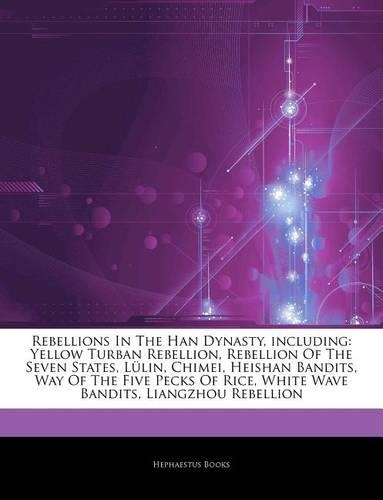 Articles on Rebellions in the Han Dynasty, Including