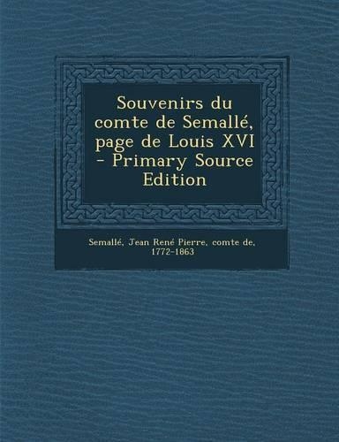 Souvenirs Du Comte de Semalle, Page de Louis XVI
