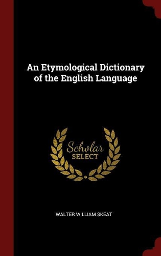 An Etymological Dictionary of the English Language