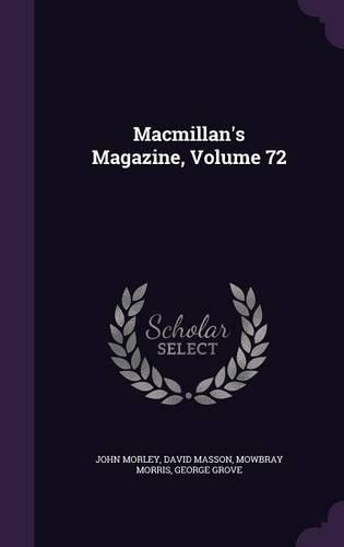 MacMillan's Magazine, Volume 72