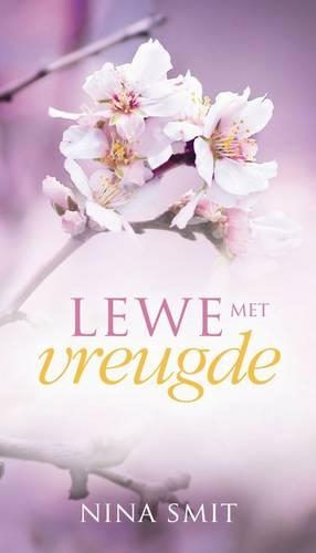 Lewe met vreugde: (Seeninge vir die hart)