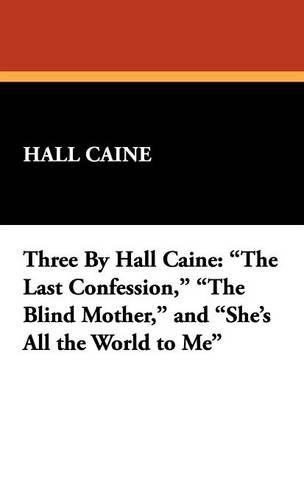 Three by Hall Caine