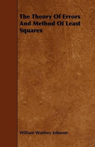 The Theory Of Errors And Method Of Least Squares