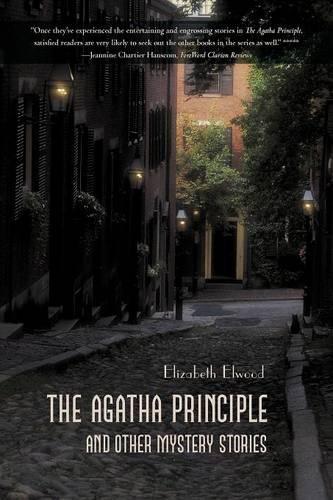 The Agatha Principle and Other Mystery Stories: (English)