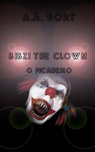 Bibzi the Clown O Picadeiro