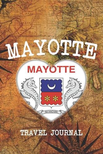 Mayotte: 6x9 Travel planner I Road trip planner I Dot grid journal I Travel notebook I Travel diary I Pocket journal I Gift for Backpacker