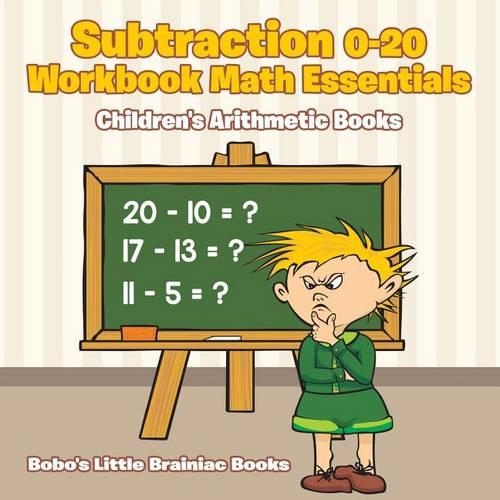 Subtraction 0-20 Workbook Math Essentials Children's Arithmetic Books: (English)