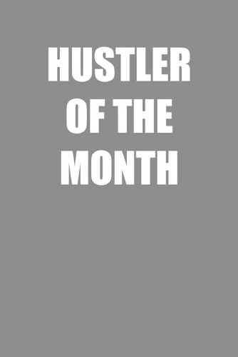 Hustler of the Month