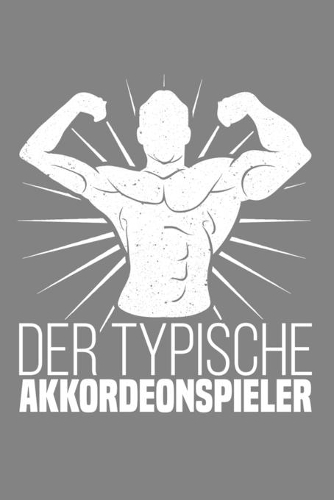 Der typische Akkordeonspieler: Jahres-Kalender für das Jahr 2020 DinA-5 Jahres-Planer Organizer