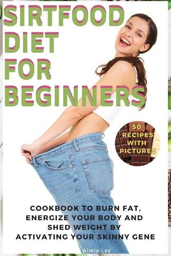 Sirtfood Diet for Beginners