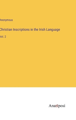 Christian Inscriptions in the Irish Language