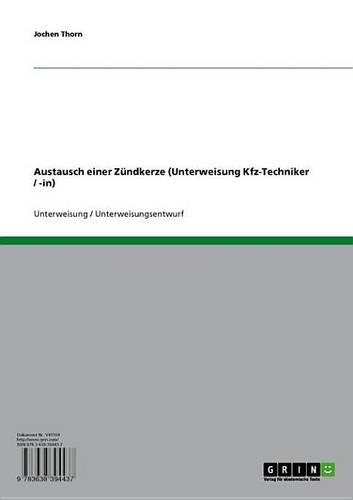 Austausch Einer Zundkerze (Unterweisung Kfz-Techniker / -In)