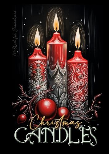 Christmas Candles Coloring Book for Adults: Christmas Coloring Book for adults grayscale christmas candles Coloring Book christmas decoration grayscale coloring(6 Christmas Coloring Books)
