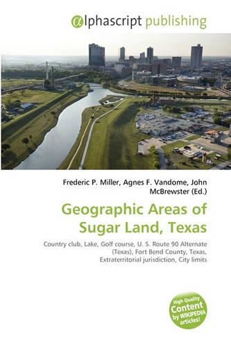 Geographic Areas of Sugar Land, Texas: (English)