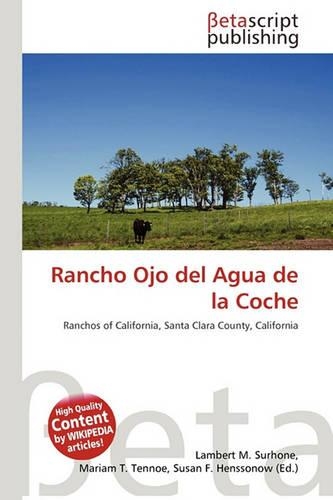 Rancho Ojo del Agua de La Coche: (English)
