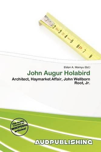 John Augur Holabird: (English)
