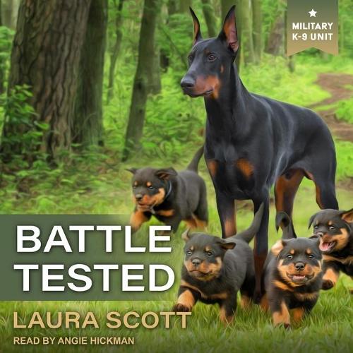 Battle Tested: (7 Military K-9 Unit Series Lib/E)