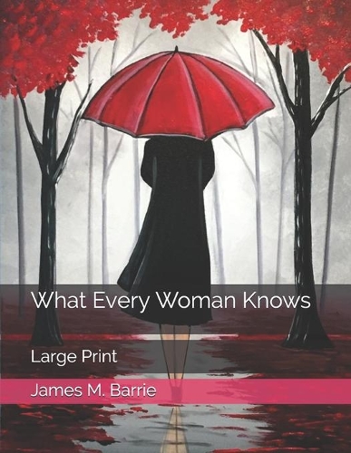 What Every Woman Knows