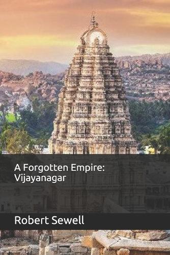 A Forgotten Empire: Vijayanagar