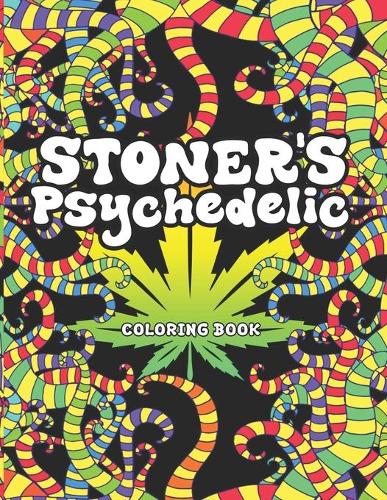 Stoner's Psychedelic Coloring Book