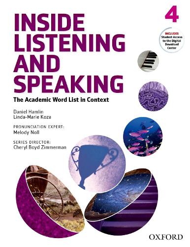 Inside Listening and Speaking: Level Four: Student Book: The Academic Word List in Context(Inside Listening and Speaking)