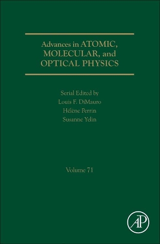 Advances in Atomic, Molecular, and Optical Physics: Volume 71