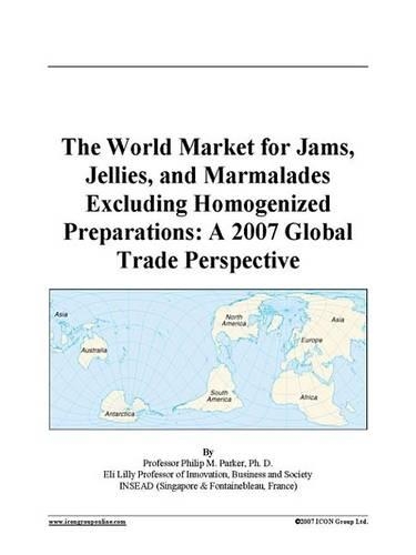 The World Market for Jams, Jellies, and Marmalades Excluding Homogenized Preparations