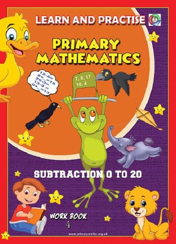 LEARN AND PRACTISE, PRIMARY MATHEMATICS, SUBTRACTION 0 TO 20