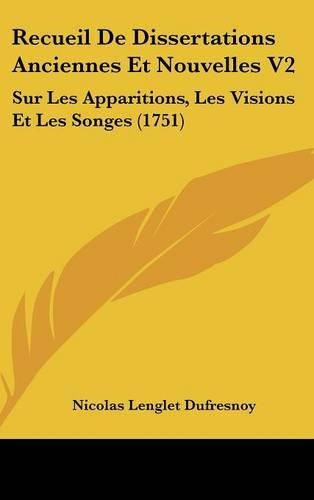 Recueil de Dissertations Anciennes Et Nouvelles V2