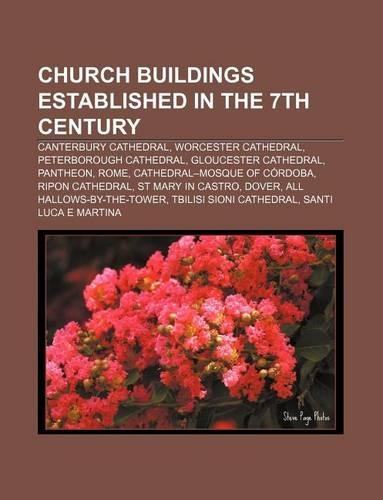Church Buildings Established in the 7th Century