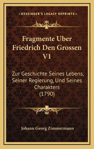 Fragmente Uber Friedrich Den Grossen V1