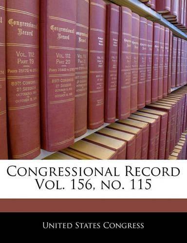 Congressional Record Vol. 156, No. 115: (English)