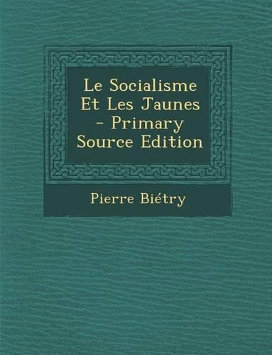 Le Socialisme Et Les Jaunes