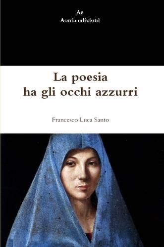 La Poesia Ha Gli Occhi Azzurri