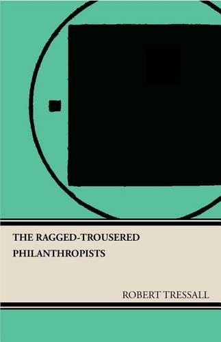 The Ragged Trousered Philanthropists