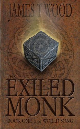 The Exiled Monk: (The World Song)