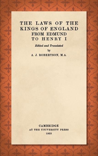 Laws of the Kings of England from Edmund to Henry I