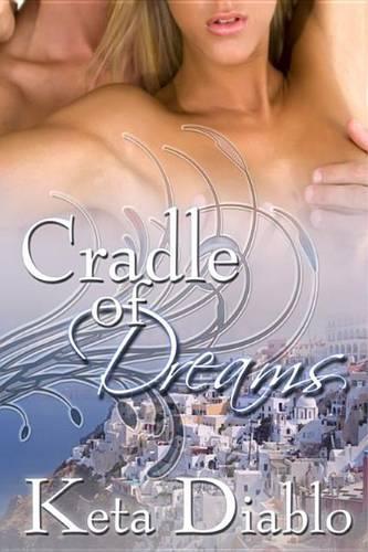 Cradle of Dreams (Dreams, #1)