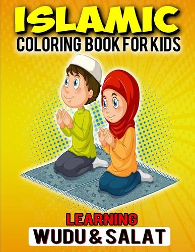 Islamic Coloring Book For Kids Learning Wudu & Salat