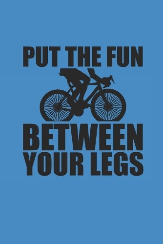 Put the Fun Between Your Legs