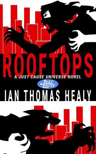 Rooftops: A Just Cause Universe Novel(17 Just Cause Universe)