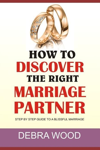 How To Discover The Right Marriage Partner