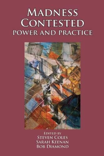 Madness Contested: Power and Practice(English)