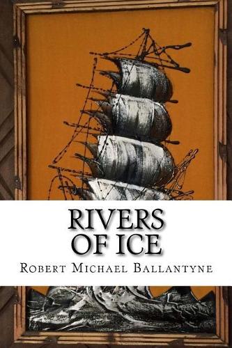 Rivers of Ice
