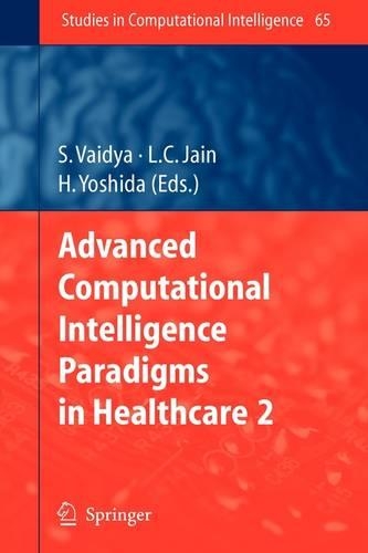 Advanced Computational Intelligence Paradigms in Healthcare - 2: (65 Studies in Computational Intelligence)