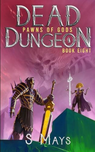 Pawns of Gods: (8 Dead Dungeon)